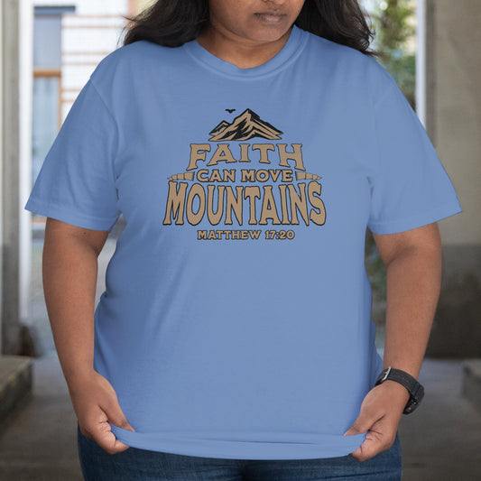 Faith Moves Mountains T-Shirt