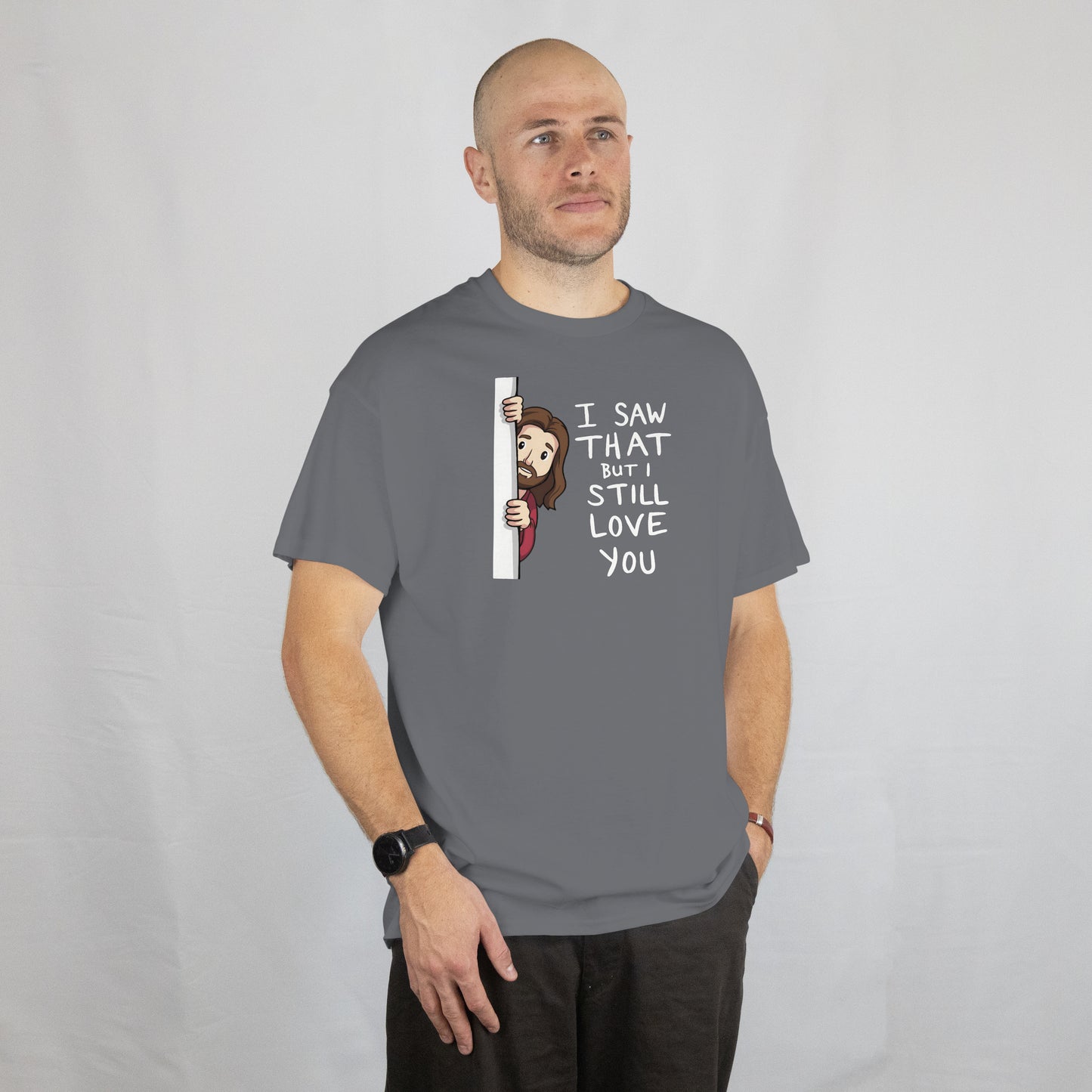 I Saw That T-Shirt