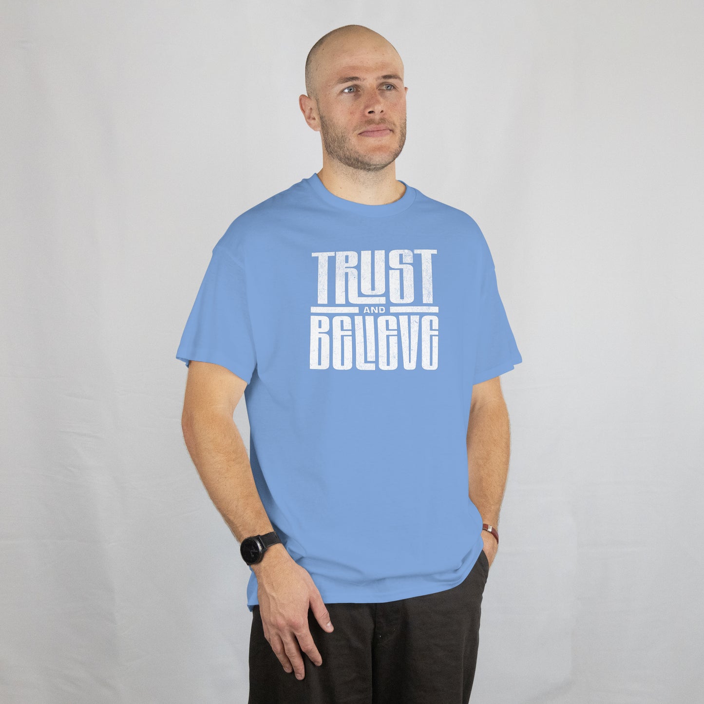 Trust and Believe T-Shirt