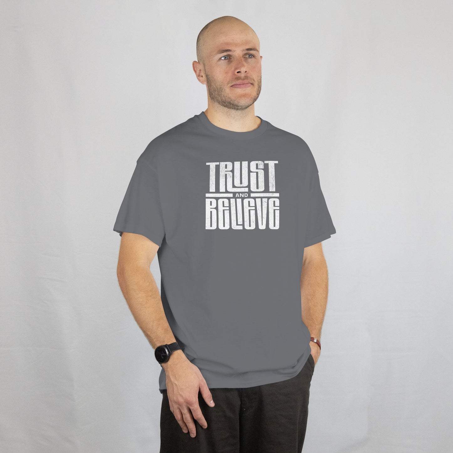 Trust and Believe T-Shirt