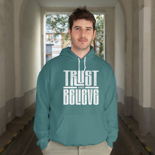 Trust and Believe Hoodie