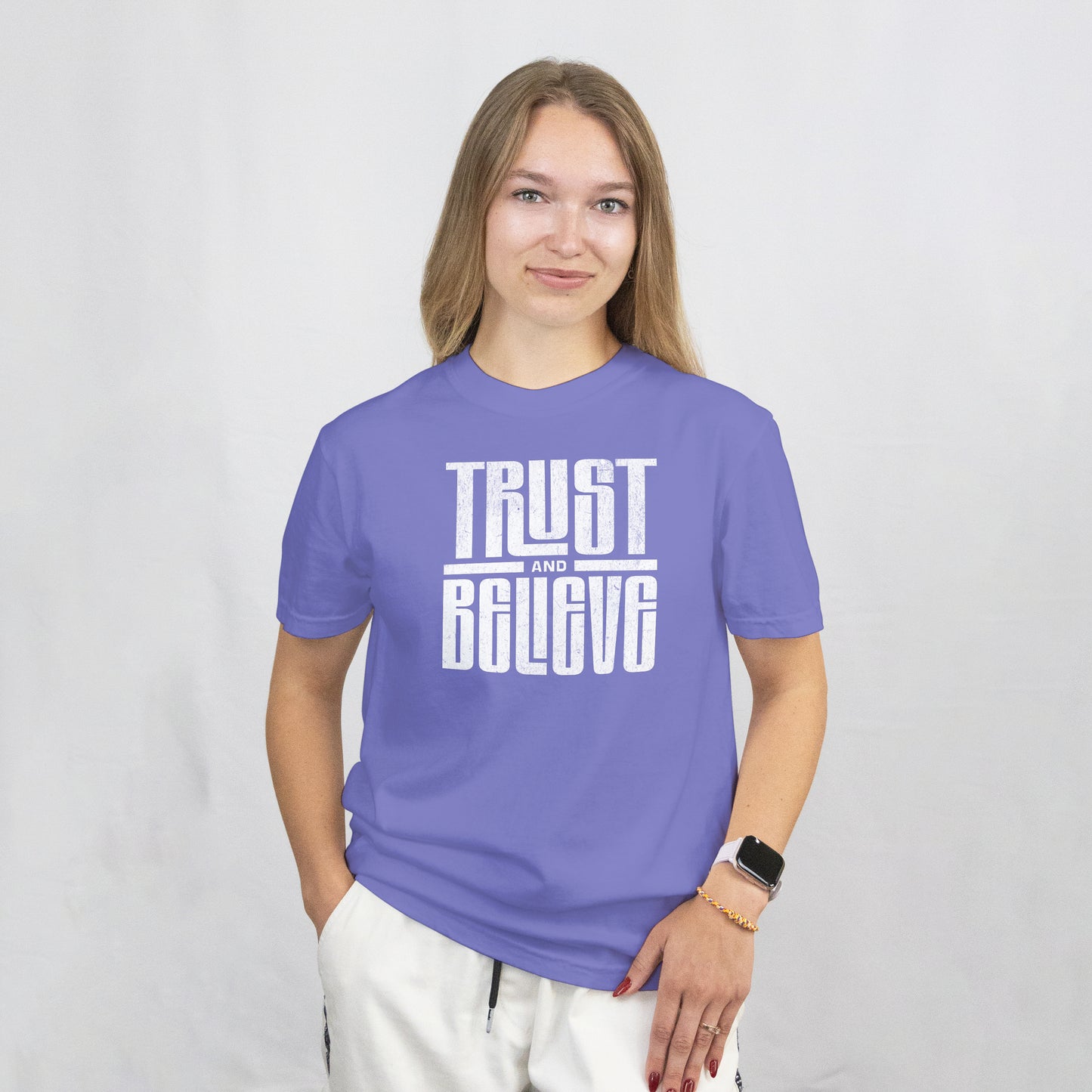 Trust and Believe T-Shirt