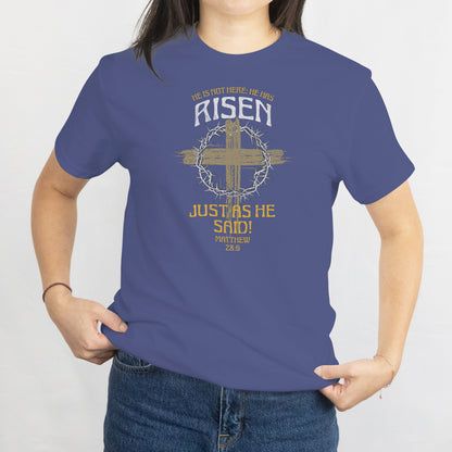 He Has Risen T-Shirt