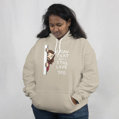 I Saw That Hoodie