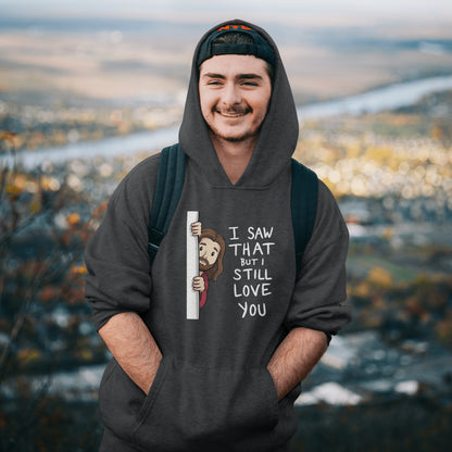 I Saw That Hoodie