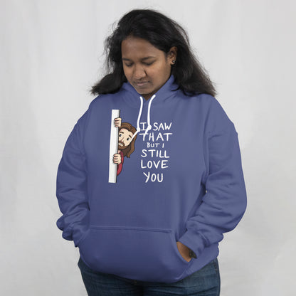 I Saw That Hoodie
