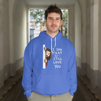 I Saw That Hoodie