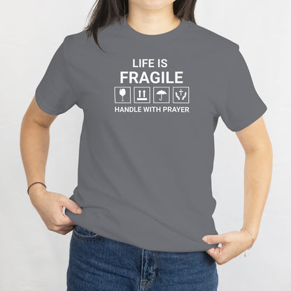Life Is Fragile T-Shirt