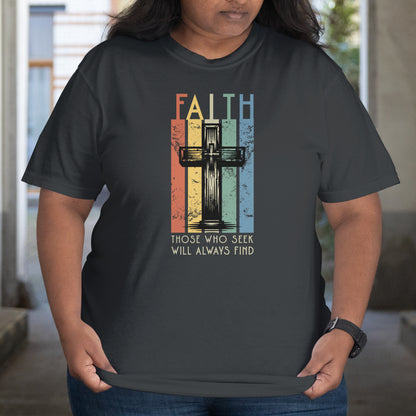 Seek Faith T-Shirt