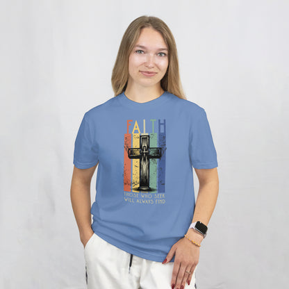 Seek Faith T-Shirt