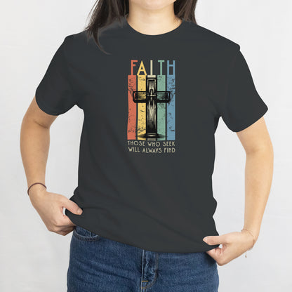 Seek Faith T-Shirt