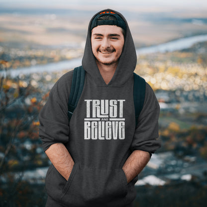 Trust and Believe Hoodie